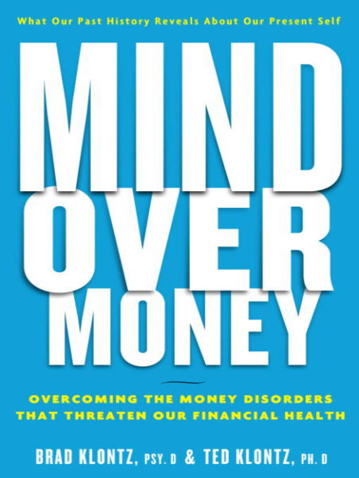 Title details for Mind over Money by Brad Klontz - Wait list